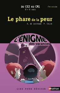 Image de L'ENIGME DES VACANCES DU CE2 AU CM1 8/9 ANS LE PHARE DE LA PEUR