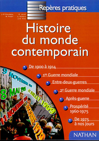 Image de HISTOIRE DU MONDE CONTEMPORAIN - REPERES PRATIQUES N22