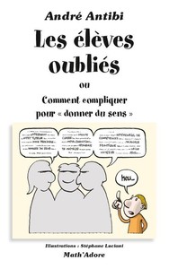 Image de Les élèves oubliés ou comment compliquer pour donner du sens
