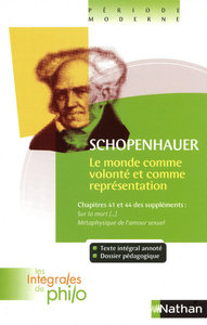 Picture of Les intégrales de Philo - SCHOPENHAUER, Le Monde comme Volonté et comme Représentation
