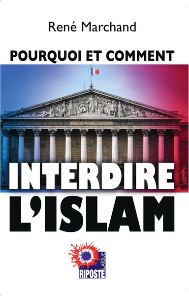 Image de POURQUOI ET COMMENT INTERDIRE L'ISLAM