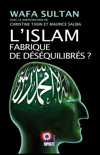Image de L'ISLAM FABRIQUE DE DÉSÉQUILIBRÉS ?