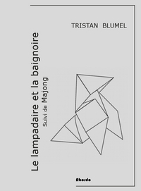 Picture of Le lampadaire et la baignoire, suivi de Majong