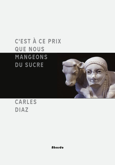 Picture of C'est à ce Prix que nous mangeons du sucre