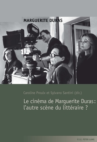 Picture of Le cinéma de Marguerite Duras : l'autre scène du littéraire ?