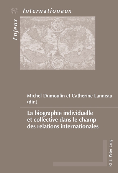 Picture of La biographie individuelle et collective dans le champ des relations internationales