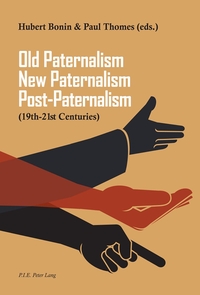 Picture of Old Paternalism, New Paternalism, Post-Paternalism