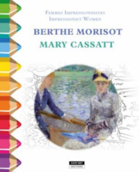 Image de BERTHE MORISOT & MARY CASSATT : FEMMES IMPRESSIONISTES - COLOR ZEN