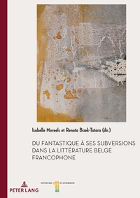 Image de Du fantastique à ses subversions dans la littérature belge francophone