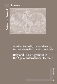 Picture of Italy and Tito's Yugoslavia in the Age of International Détente
