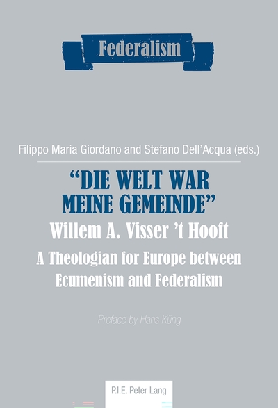 Picture of «Die Welt war meine Gemeinde»- Willem A. Visser 't Hooft