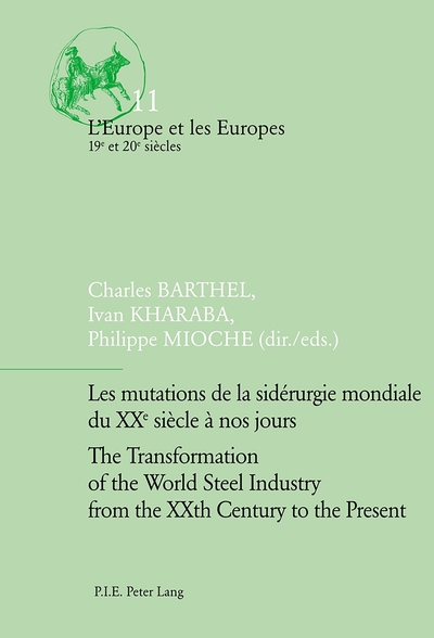 Picture of Les mutations de la sidérurgie mondiale du XXe siècle à nos jours   The Transformation of the World