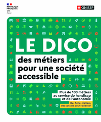 Image de LE DICO des métiers pour une société accessible