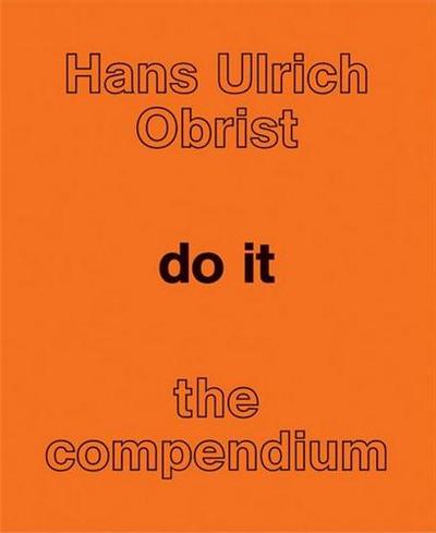 Picture of Hans Ulrich Obrist Do It The Compendium /anglais