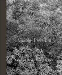 Picture of Visible Invisible Landscape Works of Reed Hilderbrand /anglais
