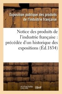 Picture of Notice des produits de l'industrie française : précédée d'un historique des expositions