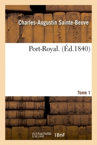 Image de Port-Royal. Pièce jointe, Tome 1