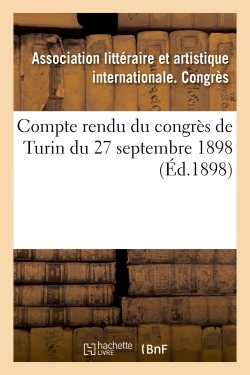Picture of Compte rendu du congrès de Turin du 27 septembre 1898