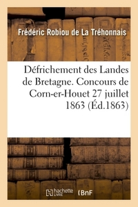 Picture of Défrichement des Landes de Bretagne. Concours de Corn-er-Houet 27 juillet 1863