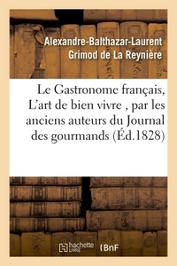 Image de Le Gastronome français, ou L'art de bien vivre, par les anciens auteurs du Journal des