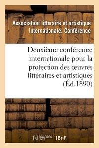 Picture of Deuxième conférence internationale pour la protection des oeuvres littéraires et artistiques,