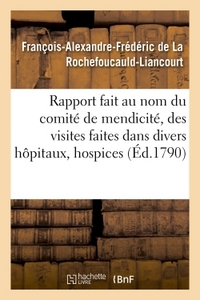 Image de Rapport fait au nom du comité de mendicité, des visites faites dans divers hôpitaux, hospices