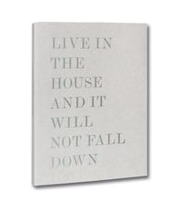 Image de Live in the house and it will not fall down