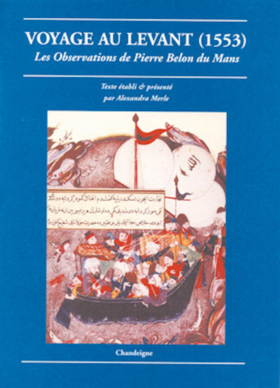 Picture of Voyage au levant (1553) - Les observations de Pierre Belon d