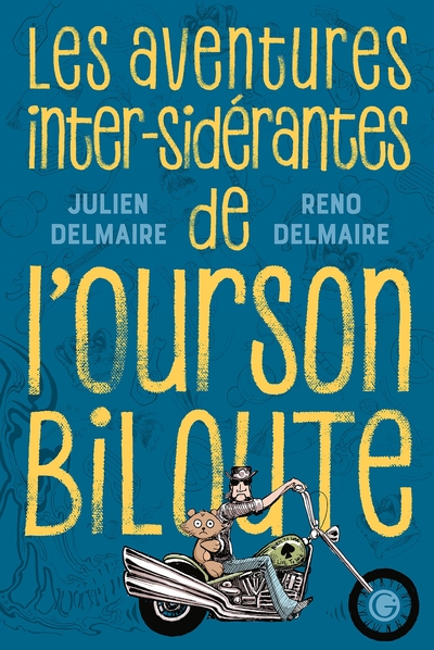 Picture of Les aventures inter-sidérantes de l'Ourson Biloute