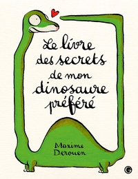 Picture of Le livre des secrets de mon dinosaure préféré