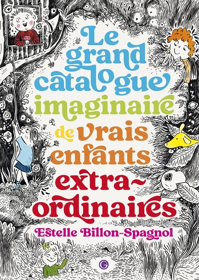 Picture of Le grand catalogue imaginaire de vrais enfants extraordinaires