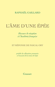 Image de L'Âme d'une épée - Discours de réception à l'Académie française