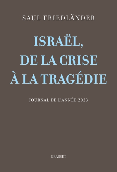 Picture of Israël, de la crise à la tragédie