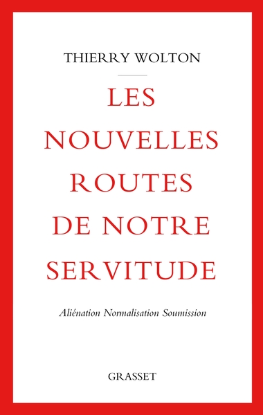 Picture of Les nouvelles routes de notre servitude