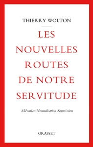 Picture of Les nouvelles routes de notre servitude