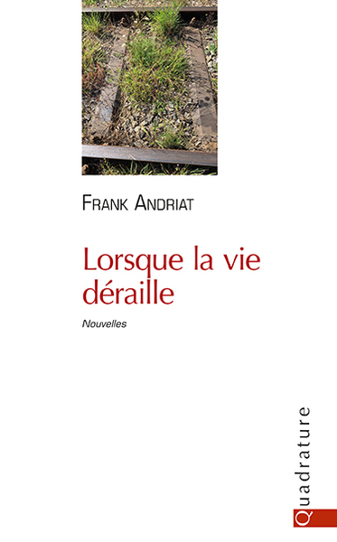 Picture of Lorsque la vie déraille