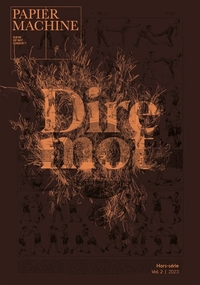 Picture of Papier machine, hors-série, n°2. Dire mot (2)