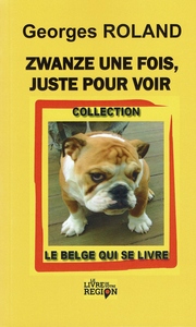 Image de Zwanze une fois, juste pour voir