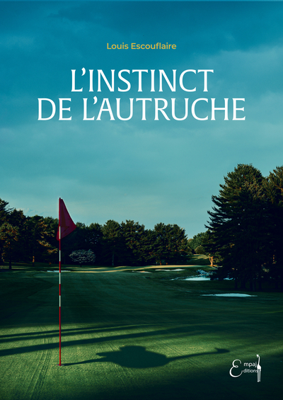 Image de L'INSTINCT DE L'AUTRUCHE
