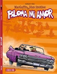 Picture of MACGUFFIN AND ALAN SMITHEE - T4 : PALOMA MI AMOR