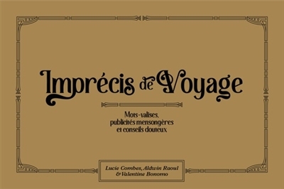 Image de Imprécis de voyage : mots-valises, publicités mensongères et conseils douteux