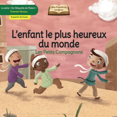 Image de LES PETITS COMPAGNONS L'ENFANT LE PLUS HEUREUX DU MONDE