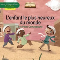Image de LES PETITS COMPAGNONS L'ENFANT LE PLUS HEUREUX DU MONDE