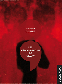 Picture of Les métamorphoses de Vivant