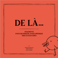 Image de De là... : fragments d'une recherche anticlopédique sur les solitudes