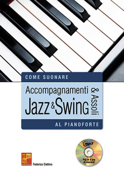 Picture of ACCOMPAGNAMENTI & ASSOLI: JAZZ & SWING AL PIANOFORTE +CD