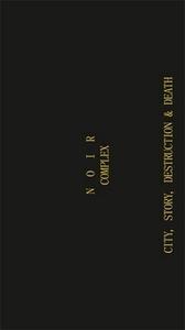 Picture of Noir Complex City, Story, Destruction and Death /anglais/allemand