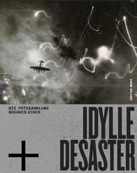 Image de Idylle + Desaster - Die Fotosammlung Bogomir Ecker /allemand