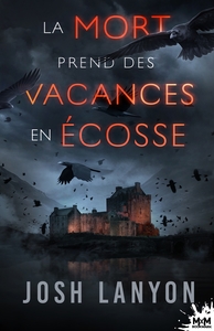 Image de La Mort prend des vacances en Écosse