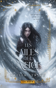 Image de Les Secrets du Givre et de la Neige 3 : Les Ailes de Neige (Edition Relié)